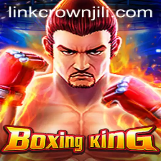 BoxingKing: A Dive into the Latest Gaming Sensation with CROWNJILI