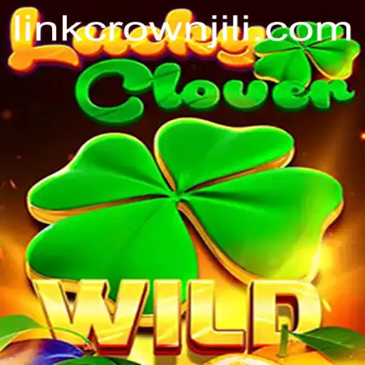 Unraveling the Magic of LuckyClover: A Comprehensive Introduction to the CROWNJILI Experience
