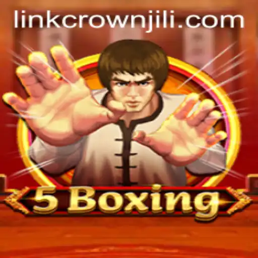 Exploring the Thrilling World of 5Boxing by CROWNJILI