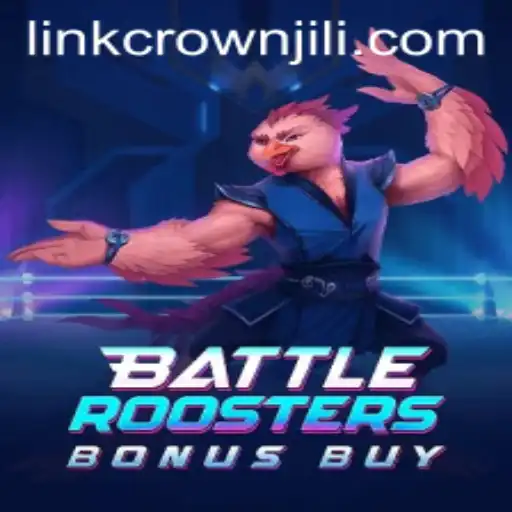BattleRoostersBonusBuy: A Dynamic Gaming Experience with CROWNJILI