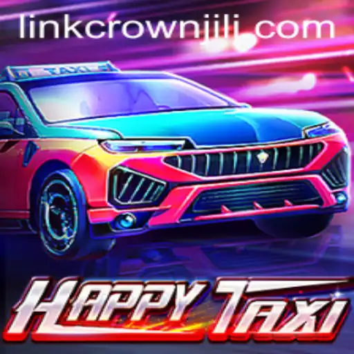 Exploring the World of HappyTaxi and the CROWNJILI Experience